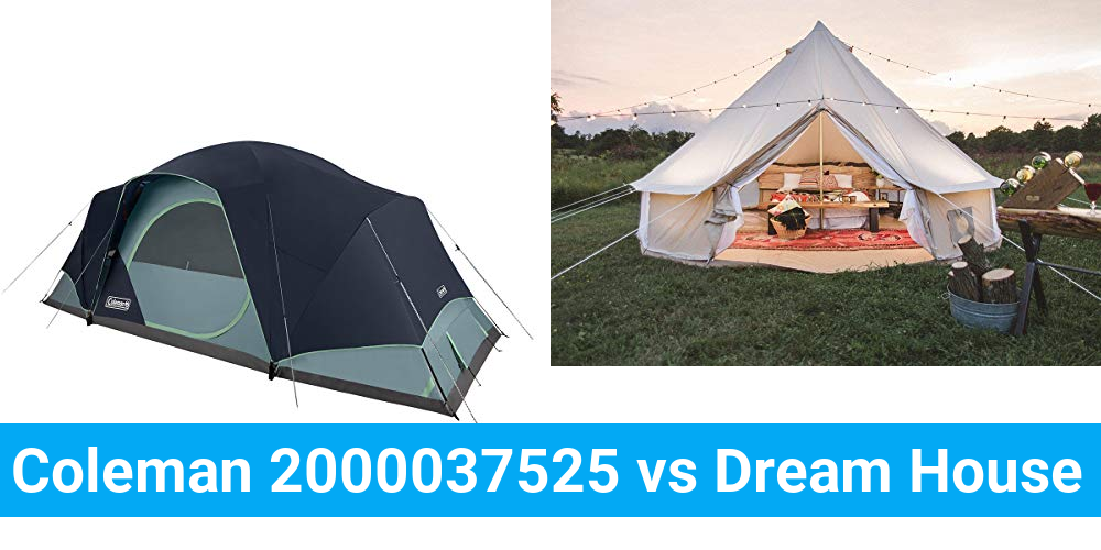 Coleman 2000037525 vs Dream House Product Comparison